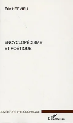Encyclopédisme et poétique