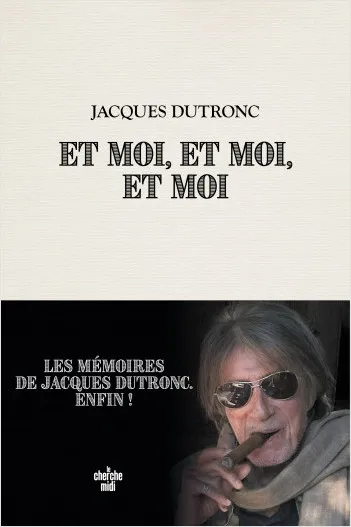 Livres Livres Musiques Chanson française Et moi, et moi, et moi Jacques Dutronc