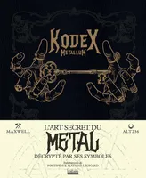 Kodex metallum, L'art secret du metal décrypté par ses symboles