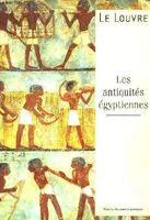 Le Louvre Les Antiquites Egyptiennes - Edition En Anglais
