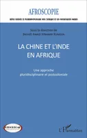 La Chine et l'Inde en Afrique n°7, Une approche pluridisciplinaire et postcoloniale