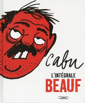 Cabu L'intégrale Beauf