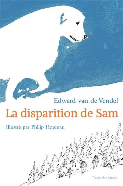 Livres Jeunesse de 6 à 12 ans Romans La disparition de Sam Edward van de Vendel