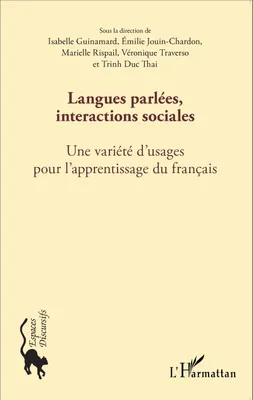 Langues parlées, interactions sociales, Une variété d'usages pour l'apprentissage du français