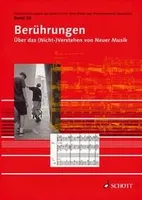 Vol. 52, Berührungen, Über das (Nicht-) Verstehen von Neuer Musik. Vol. 52.