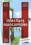 Infections nosocomiales - Comment y échapper ?