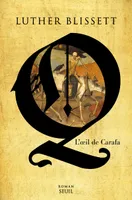 Q, l'oeil de Carafa ((nouvelle édition))