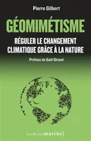 Géomimétisme, Réguler le changement climatique grâce à la nature