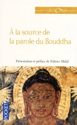 A la source de la parole du Bouddha, Les trésors de la méditation (ou comment entrer dans la voie contemplative)