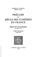 Prélude au Siècle des Lumières en France : répertoire chronologique de 1680 à 1715. Tome I, 1680-1691