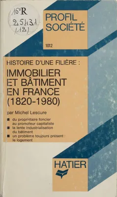 Immobilier et bâtiment en France, 1820-1980