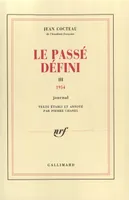 3, 1954, Le Passé défini (Tome 3-1954), Journal