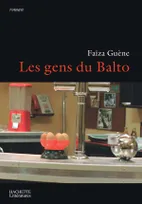 Les gens du Balto, Les gens du Balto : roman