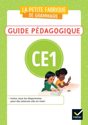 La petite Fabrique de grammaire - Français CE1 Ed. 2023 - Guide bi média + diaporama