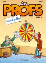 Les Profs - tome 02 - top humour, Loto et colles