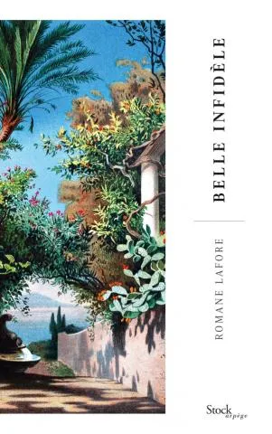 Livres Littérature et Essais littéraires Romans contemporains Francophones Belle infidèle Romane Lafore