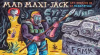 Mad Maxi-Jack, LES CHEMINS DE LA RÉDEMPTION
