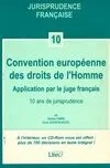 Convention européenne des droits de l'homme, application par le juge français