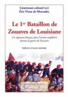 Le 1er bataillon de zouaves de Louisiane, Un régiment français dans l'armée confédérée durant la guerre de sécession