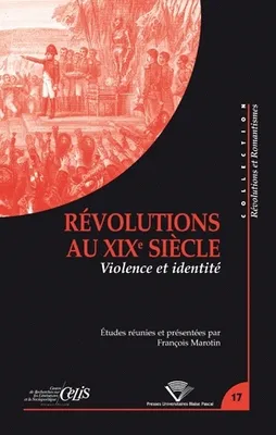 Révolutions au 19e siècle, Violence et identité