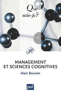 Management et sciences cognitives, « Que sais-je ? » n° 3711