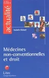 Médecines non-conventionnelles et droit, la nécessaire intégration dans les systèmes de santé en France et en Europe
