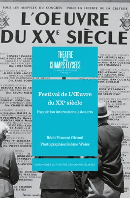 FESTIVAL DE L'OEUVRE DU XXE SIÈCLE, EXPOSITION INTERNATIONALE DES ARTS