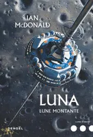 3, Luna (Tome 3-Lune montante), Roman