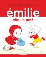 DE PRESSENSE D. / EMILIE T28 - VITE, LE POT !