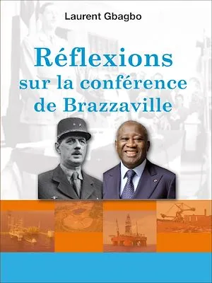 Réflexions sur la conférence de Brazzaville