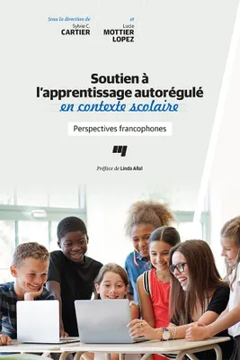 Soutien à l'apprentissage autorégulé en contexte scolaire, Perspectives francophones