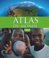 Atlas du monde [GEO Jeunesse]