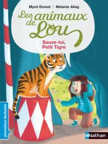 Les Animaux de Lou: Sauve-toi, Petit tigre !