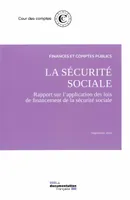 Securite sociale - septembre 2015 (La), RAPPORT SUR L'APPLICATION DES LOIS DE FINANCEMENT DE LA SECURITE SOCIALE