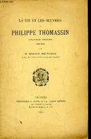 La vie et les oeuvres de Philippe Thomassin, graveur troyen 1562 - 1622
