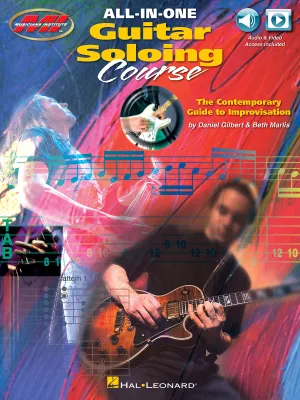 All-in-One Guitar Soloing Course, The Contemporary Guide to Improvisation