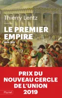 Le Premier Empire, 1804 - 1815