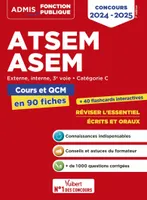 ATSEM - ASEM - Catégorie C - Cours et QCM en 90 fiches, Externe, interne, 3e voie - 2024-2025