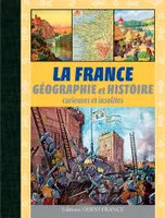 La France géographie et histoire curieuses et insolites