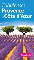 Fabuleuse Provence et Côte d'Azur