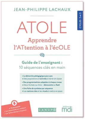 ATOLE - Apprendre l'ATtention à l'écOLE - Guide del'enseignant(e) + Bloc ressources