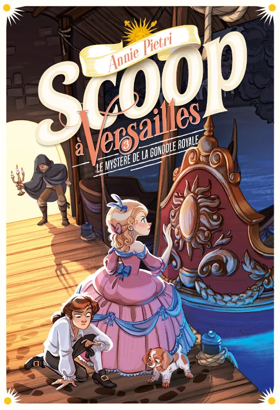 Livres Jeunesse de 6 à 12 ans Premières lectures Scoop à Versailles, Le mystère de la gondole royale Annie Pietri