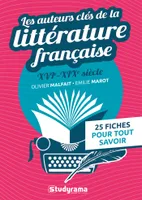 Les auteurs clés de la littérature française (XVIe-XIXe siècle), 25 fiches pour tout savoir