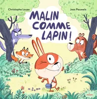 Malin comme Lapin !