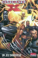 Ultimate X-Men, 5, Un jeu dangereux