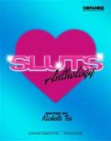 SLUTS : An Anthology edited by Michelle Tea /anglais