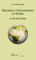 Education à l'environnement en Afrique, Le rôle des médias