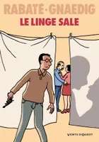Le Linge sale, -