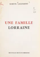 Une famille Lorraine