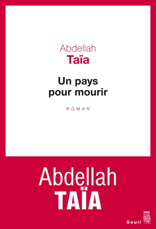 Livres Littérature et Essais littéraires Romans contemporains Francophones Un pays pour mourir Abdellah Taia